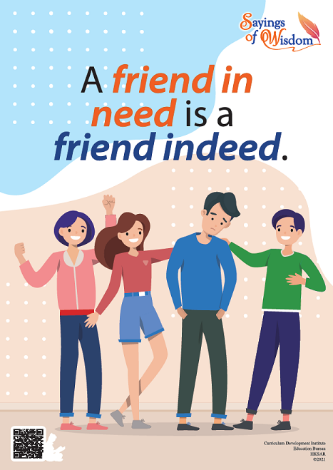 Cherish What You Have: A Friend in Need is a Friend Indeed