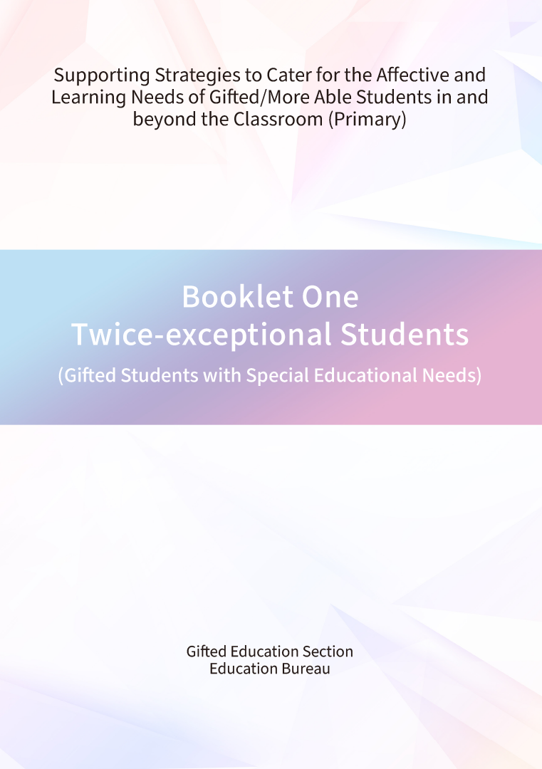 Booklet One: Twice-exceptional Students (Gifted Students with Special Educational Needs)